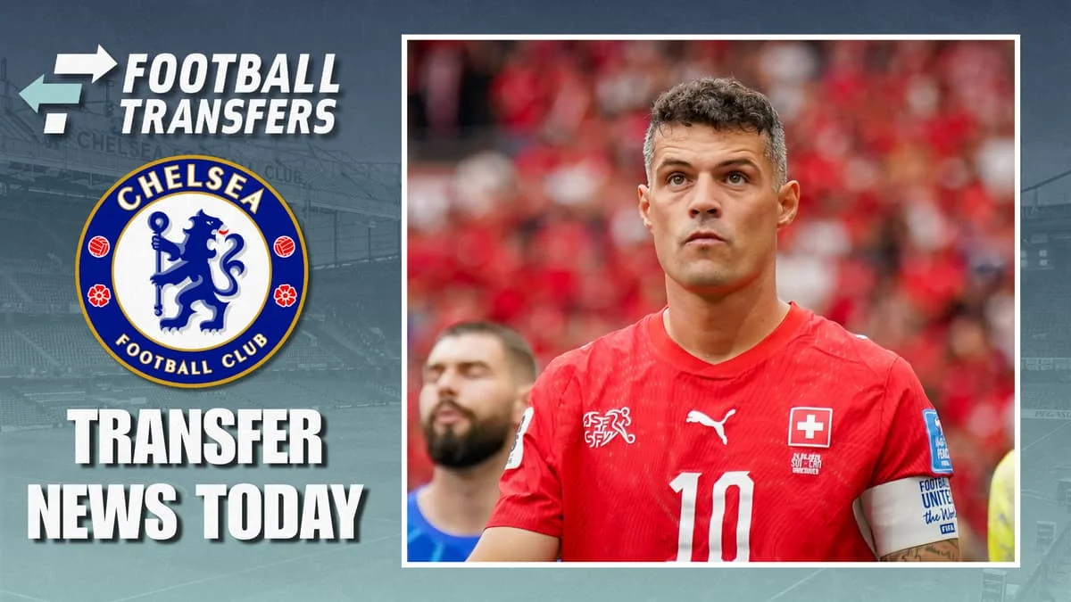Chelsea TNT, Granit Xhaka